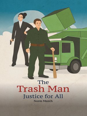 cover image of The Trash Man Justice for All